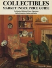Image for Collectibles Market Index Price Guide : To Limited Edition Plates, Figurines, Bells, Graphics, Steins and Dolls