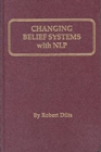 Image for Changing belief systems with NLP