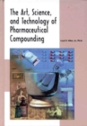 Image for The Art, Science, and Technology Pharmaceutical Compounding