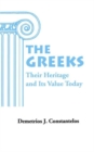 Image for The Greeks : Their Heritage &amp; Its Value Today