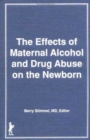 Image for Effects of Maternal Alcohol and Drug Abuse on the Newborn