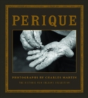 Image for Perique: Photographs by Charles Martin