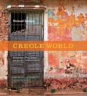 Image for Creole World : Photographs of New Orleans and the Latin Caribbean Sphere