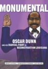 Image for Monumental : Oscar Dunn and His Radical Fight in Reconstruction Louisiana
