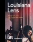 Image for Louisiana Lens : Photographs from  The Historic New Orleans Collection