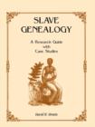Image for Slave Genealogy : A Research Guide with Case Studies