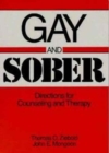 Image for Gay and Sober : Directions for Counseling and Therapy