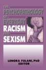 Image for The Psychopathology of Everyday Racism and Sexism