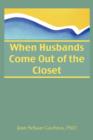 Image for When Husbands Come Out of the Closet