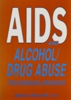Image for AIDS and Alcohol/Drug Abuse : Psychosocial Research