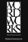 Image for Wordworks : Poems Selected and New