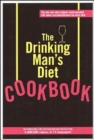 Image for The Drinking Man&#39;s Diet Cookbook