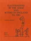 Image for Illustrations of the Stage and Acting in England to 1580