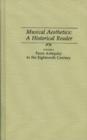Image for Musical Aesthetics: A Historical Reader (3 volumes), Vol. I