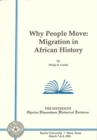 Image for Why people move  : migration in African history