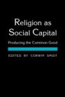 Image for Religion as Social Capital