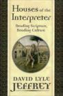 Image for Houses of the interpreter  : reading Bible, reading culture