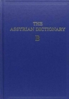 Image for Assyrian Dictionary of the Oriental Institute of the University of Chicago, Volume 2, B
