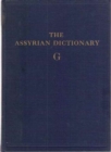 Image for Assyrian Dictionary of the Oriental Institute of the University of Chicago, Volume 5, G
