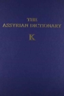 Image for Assyrian Dictionary of the Oriental Institute of the University of Chicago, Volume 8, K
