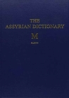 Image for Assyrian Dictionary of the Oriental Institute of the University of Chicago, Volume 10, M, Parts 1 and 2