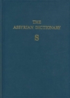 Image for Assyrian Dictionary of the Oriental Institute of the University of Chicago, Volume 15, S