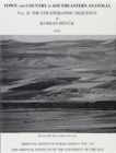Image for Town and Country in Southeastern Anatolia, Volume II : The Stratigraphic Sequence at Kurban Hoyuk