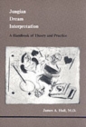 Image for Jungian dream interpretation  : a handbook of theory and practice