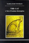 Image for The Cat : A Tale of Feminine Redemption