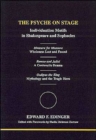 Image for The Psyche on Stage : Individuation Motifs in Shakespeare and Sophocles