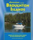 Image for Cruising to the Broughton Islands  : North of Desolation Sound to the Discovery Coast