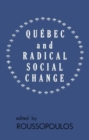 Image for Quebec and Radical Social Change