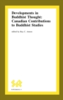 Image for Developments in Buddhist Thought : Canadian Contributions to Buddhist Studies