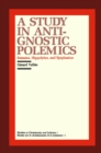 Image for A Study in Anti-Gnostic Polemics : Irenaeus, Hippolytus and Epiphanius