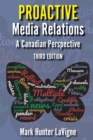 Image for Proactive Media Relations : A Canadian Perspective, Third Edition