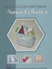 Image for Knit &amp; Crochet with Fabric -- Nursery Collection