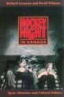 Image for Hockey Night in Canada : Sports, Identities, and Cultural Politics