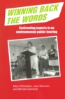 Image for Winning Back the Words : Confronting Experts in an Environmental Public Hearing
