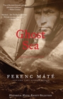 Image for Ghost Sea: A Novel