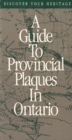 Image for Discover Your Heritage : A Guide to Provincial Plaques in Ontario
