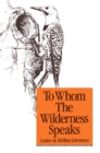 Image for To Whom the Wilderness Speaks