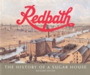 Image for Redpath : The History of a Sugar House