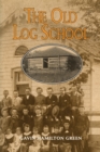Image for The Old Log School