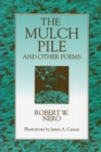 Image for The Mulch Pile : And Other Poems
