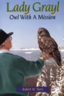 Image for Lady Grayl : Owl With a Mission
