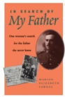 Image for In Search of My Father : One Woman&#39;s Search for the Father She Never Knew