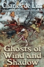 Image for Ghosts of Wind and Shadow