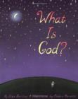 Image for What is God?
