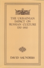 Image for The Ukrainian Impact on Russian Culture 1750-1850