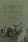 Image for Ukrainians in Canada  : the formative period, 1891-1924